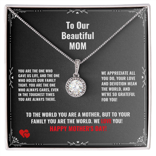 Mom - We appreciate all you do, we love you! (Happy Mother's Day)