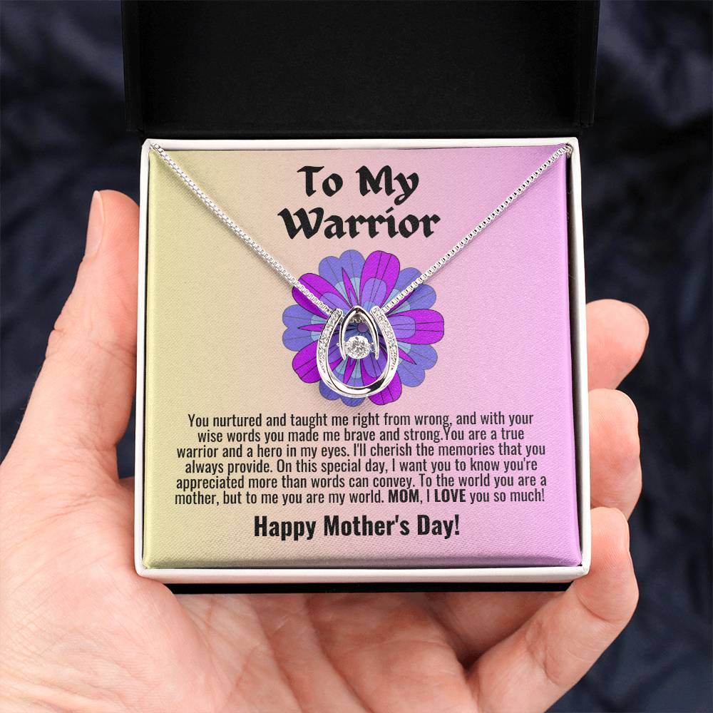 Warrior - You nurtured and taught me right from wrong (Happy Mother's Day)