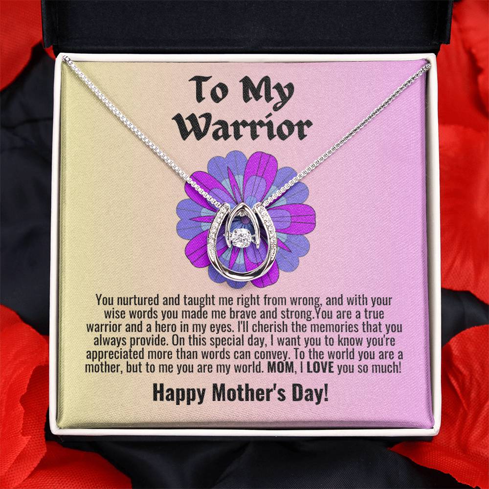 Warrior - You nurtured and taught me right from wrong (Happy Mother's Day)
