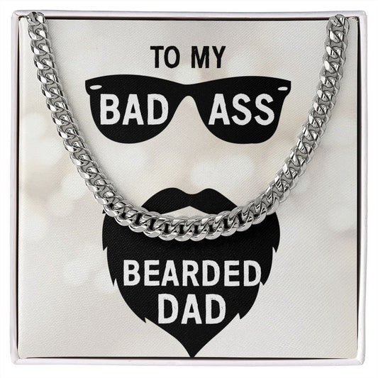 Dad - To My Bad Ass Bearded Dad