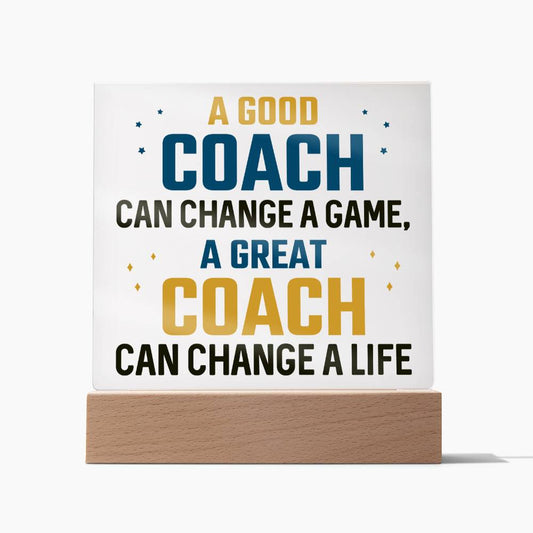 Coach: A good coach can change a life
