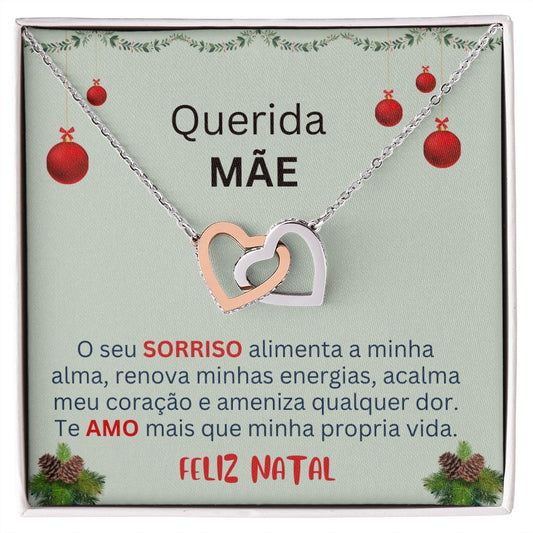 Mãe - O seu sorriso alimenta minha alma/ Feliz Natal (Portuguese)